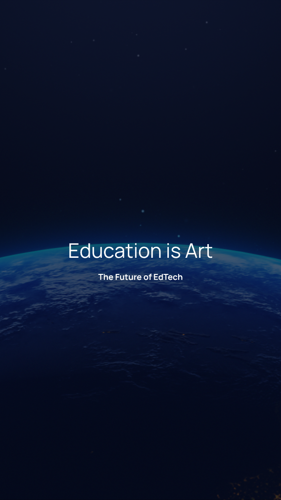 The Future of EdTech: Education is Art